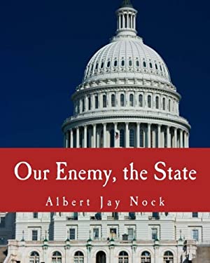 Our Enemy, the State