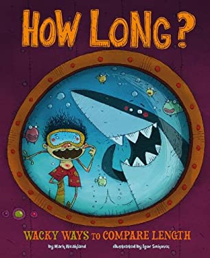 How Long? : Wacky Ways to Compare Length