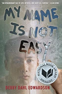 My Name Is Not Easy