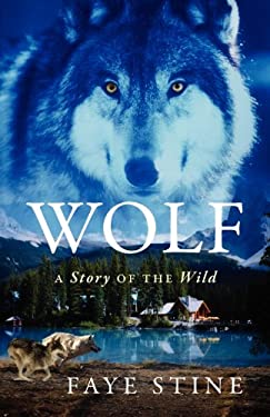 Wolf : A Story of the Wild