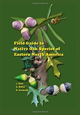 Field Guide to Native Oak Species of Eastern North America