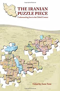 The Iranian Puzzle Piece: Understanding Iran in the Global Context