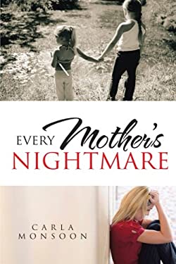 Every Mother's Nightmare