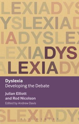 Dyslexia : Developing the Debate