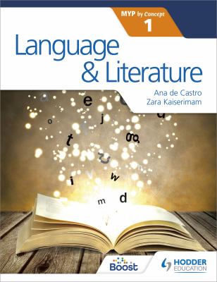 Language and Literature for the IB MYP 1 : Hodder Education Group