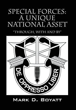 Special Forces: a Unique National Asset : Through, with and By