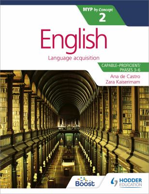 English for the IB MYP 2 (Capable-Proficient/Phases 3-4; 5-6): by Concept : Hodder Education Group