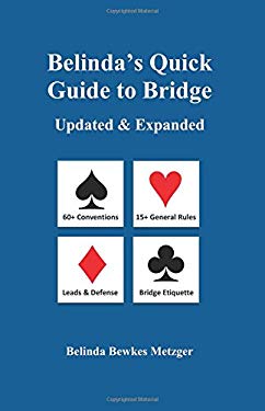 Belinda's Quick Guide to Bridge : Updated and Expanded