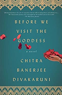 Before We Visit the Goddess : A Novel