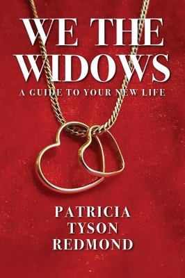 We the Widows : A Guide to Your New Life