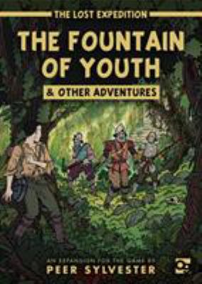The Lost Expedition: the Fountain of Youth and Other Adventures : An Expansion to the Game of Jungle Survival