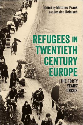 Refugees in Europe, 1919-1959 : A Forty Years' Crisis?