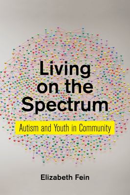 Living on the Spectrum : Autism and Youth in Community