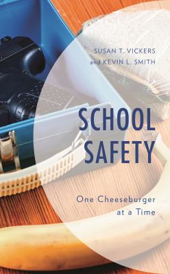 School Safety : One Cheeseburger at a Time
