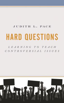 Hard Questions : Learning to Teach Controversial Issues