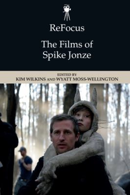 ReFocus: the Films of Spike Jonze