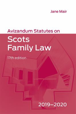 Avizandum Statutes on Scots Family Law : 2019-20