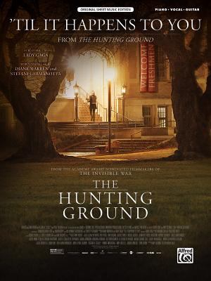 'Til It Happens to You (from the Hunting Ground) : Piano/Vocal/Guitar, Sheet