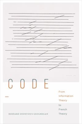 Code : From Information Theory to French Theory