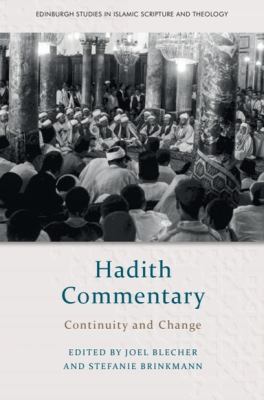 Hadith Commentary : Continuity and Change
