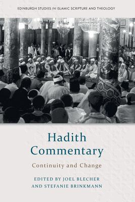 Hadith Commentary : Continuity and Change