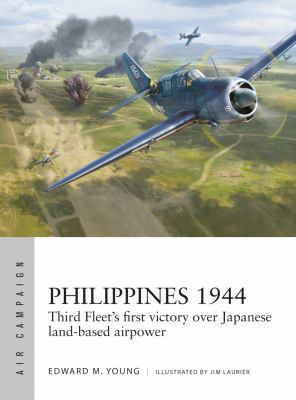Philippines 1944 : Third Fleet's First Victory over Japanese Land-Based Airpower