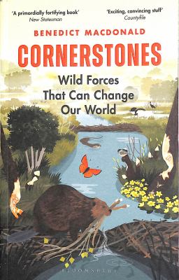 Cornerstones : Wild Forces That Can Change Our World