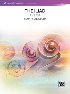 The Iliad : (Fall of Troy), Conductor Score