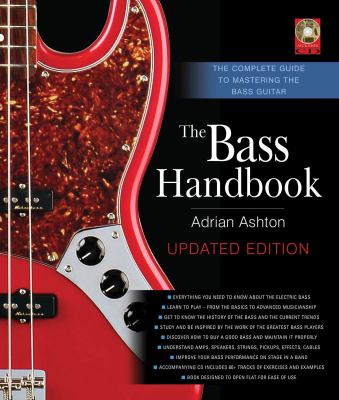 The Bass Handbook : The Complete Guide to Mastering the Bass Guitar