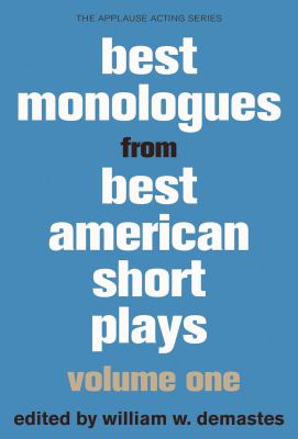 Best Monologues from Best American Short Plays : Volume One
