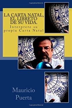 La Carta Natal, el Libreto de Su Vida