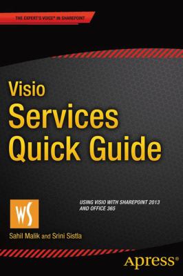 Visio Services Quick Guide : Using Visio with SharePoint 2013