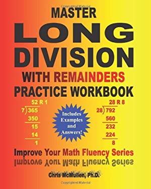 Master Long Division with Remainders Practice Workbook : (Includes Examples and Answers)