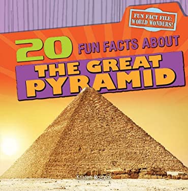 20 Fun Facts about the Great Pyramid