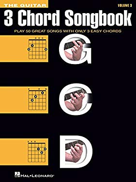 The Guitar Three-Chord Songbook - Volume 3 G-C-D : Melody/Lyrics/Chords