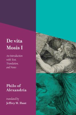 De Vita Mosis (Book I) : An Introduction with Text, Translation, and Notes