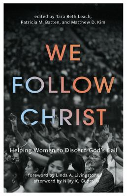 We Follow Christ : Helping Women to Discern God's Call