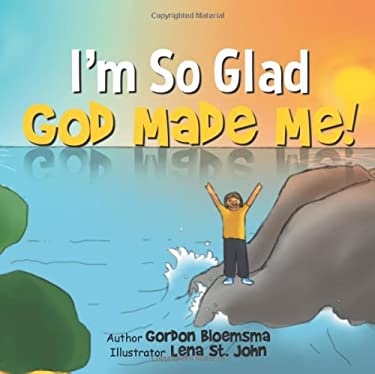 I'm So Glad God Made Me!
