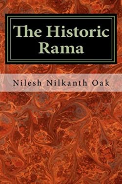 The Historic Rama : Indian Civilization at the End of Pleistocene