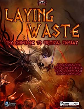 Laying Waste : A Guidebook to Critical Combat
