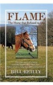 Flame - the Horse That Refused to Die
