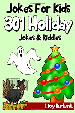 Jokes for Kids : 301 Funny Holiday Jokes and Riddles