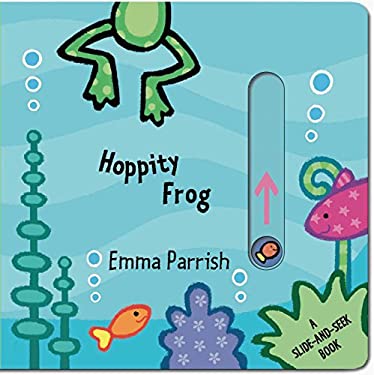 Hoppity Frog : A Slide-And-Seek Book