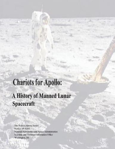 Chariots for Apollo: a History of Manned Lunar Spacecraft