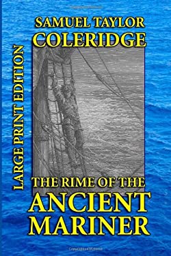 The Rime of the Ancient Mariner - Large Print Edition