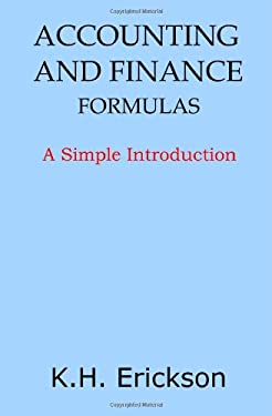 Accounting and Finance Formulas : A Simple Introduction
