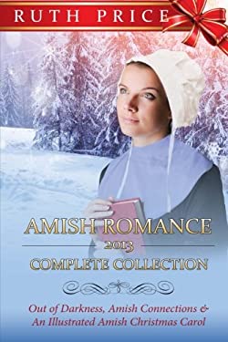 Amish Romance 2013 Complete Collection