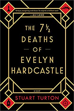The 7 1/2 Deaths of Evelyn Hardcastle