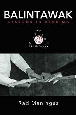 Balintawak : Lessons in Eskrima