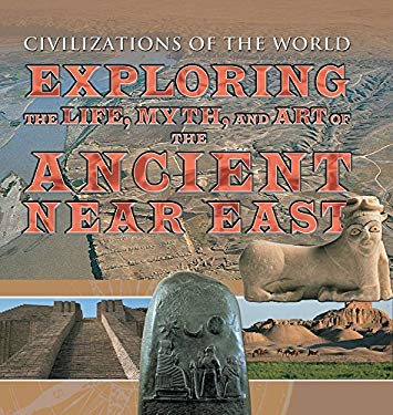 Exploring the Life, Myth, and Art of the Ancient near East